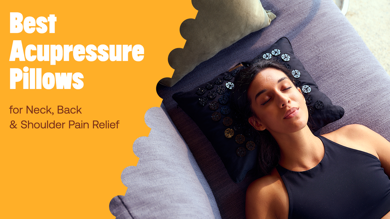 Best Acupressure Pillows for Neck, Back & Shoulder Pain Relief